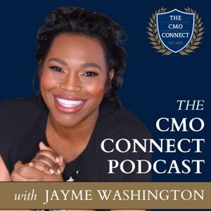 The CMO Connect Podcast with Jayme Washington