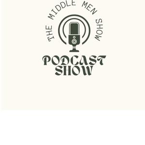 The Middle Men Podcast