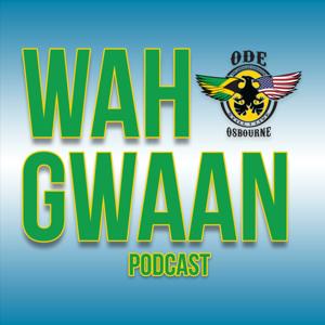 Wah Gwaan with UFC Fighter Odé Osbourne