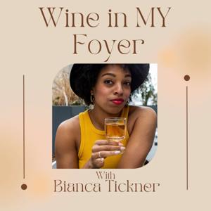 Wine in My Foyer