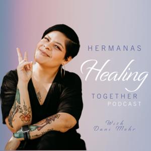 Hermanas Healing Together