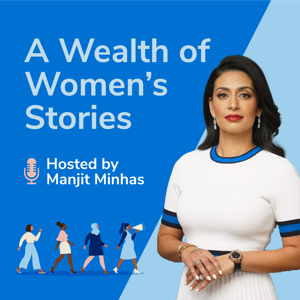 A Wealth of Women’s Stories (hosted by Manjit Minhas)