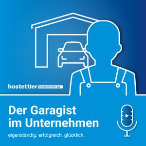 Der Garagist im Unternehmen – eigenständig. erfolgreich. glücklich.