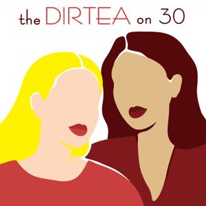 The Dirtea on 30