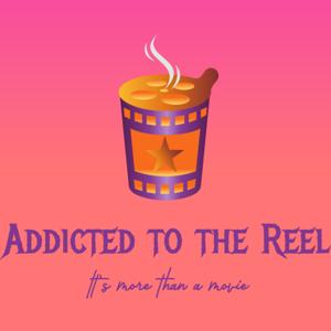 Addicted to the Reel