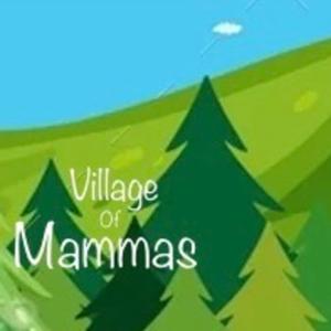 Village of mammas