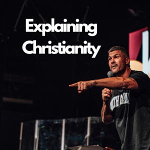 Explaining Christianity