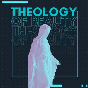 Theology of Beauty
