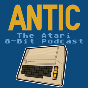 ANTIC The Atari 8-bit Podcast by Randy Kindig, Kay Savetz, Brad Arnold