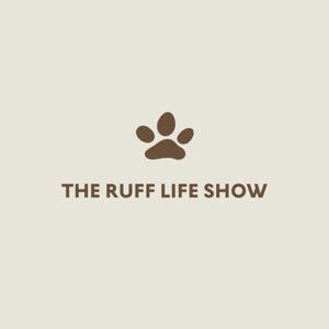 The Ruff Life Show