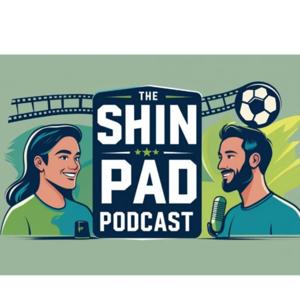 The Shin Pad Podcast