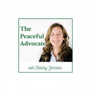 The Peaceful Advocate with Hillary Jarrard