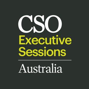CSO Executive Sessions: Australia