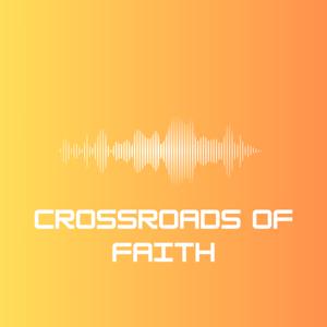 Crossroads of Faith