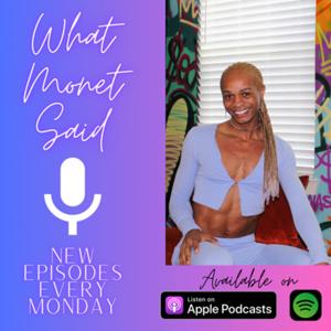 What Monèt Said