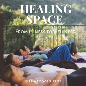 Healing Space - From illness to wellness