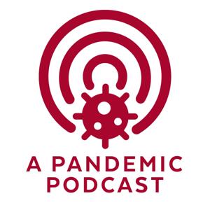 A Pandemic Podcast
