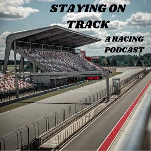 Staying On Track: A Racing Podcast