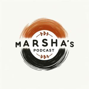 Marsha's Podcast