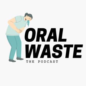 Oral Waste