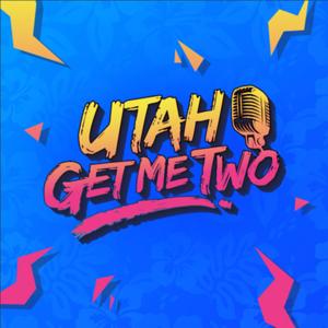 Utah, Get Me Two!