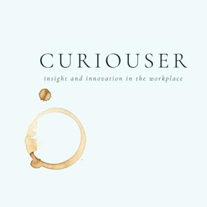 Curiouser: Insight and Innovation in the Workplace