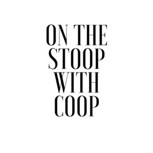 On The Stoop With Coop