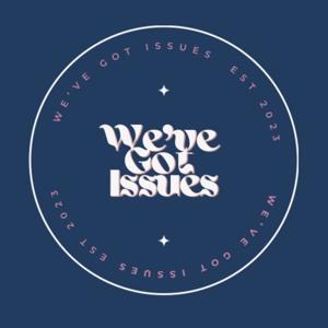 Weve_GotIssues