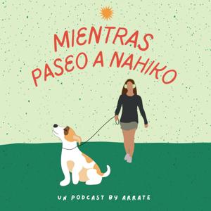 Mientras paseo a Nahiko