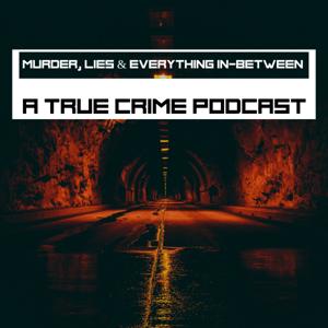 Murder, Lies & Everything In-between