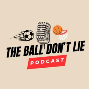 The Ball Don't Lie