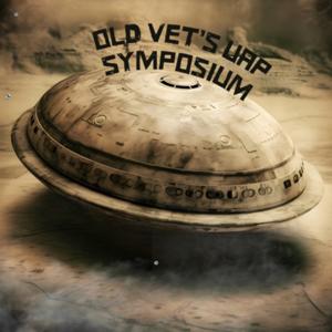 OLD VET’S UAP SYMPOSIUM