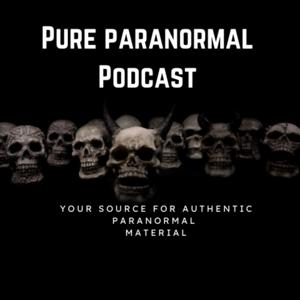 Pure Paranormal Podcast