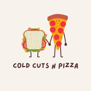 Cold Cuts n Pizza