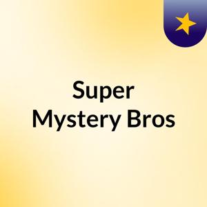 Super Mystery Bros