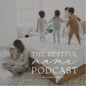 The Restful Mama Podcast