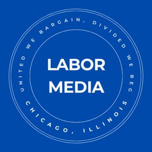 The Labor Media Podcast