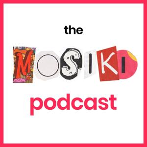 The Mosiki Podcast