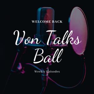 Von Talks Ball