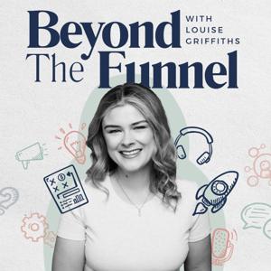 Beyond The Funnel