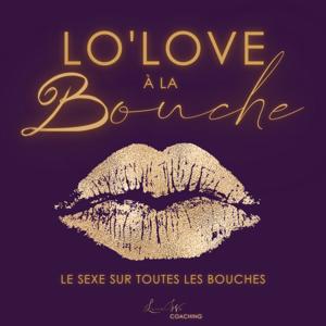 Lolove à la Bouche