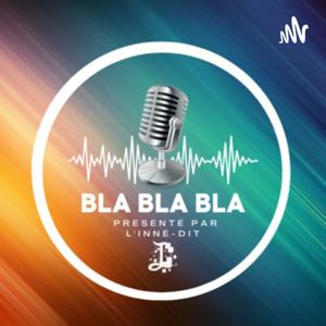 Bla bla bla !