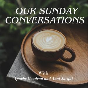 Our Sunday Conversations