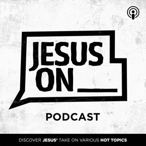 Jesus On ___