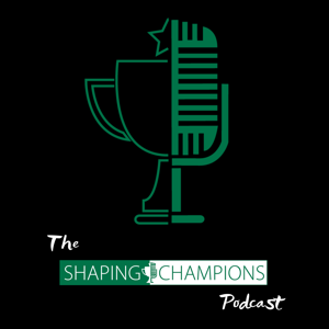 Shaping Champions