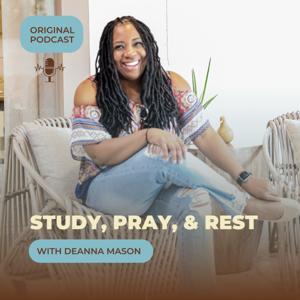 Study, Pray, and Rest with Deanna Mason