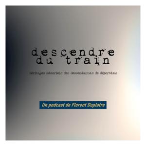 Descendre du train - Héritages mémoriels des descendant.e.s de déporté.e.s