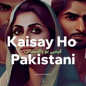 Kaisay Ho Pakistani