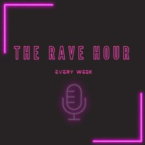 The Rave Hour