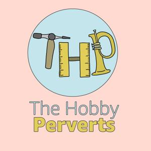 The Hobby Perverts